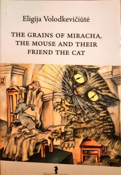 The Grains of Miracha, the Mouse and their friend the Cat