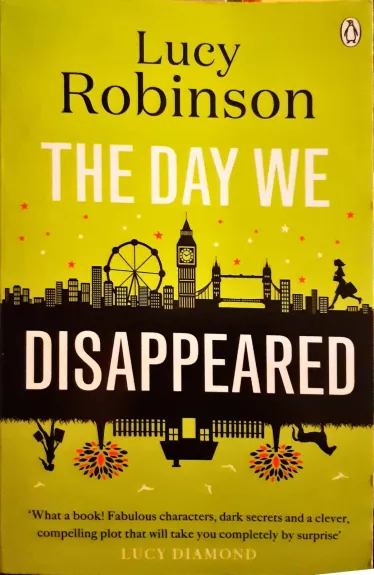 The day we disappeared - Robinson Lucy, knyga