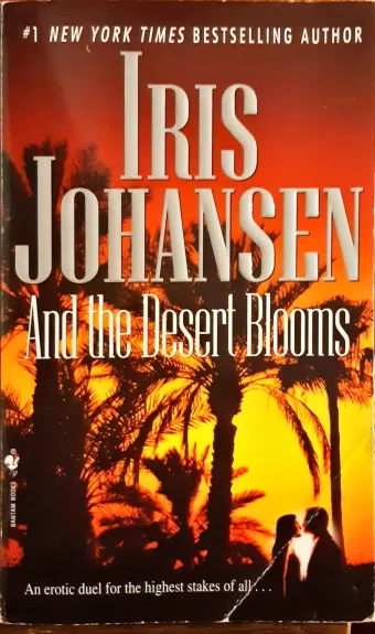 And the Desert Blooms - Iris Johansen, knyga