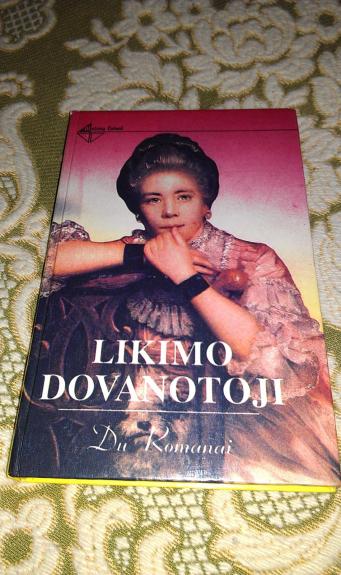 Likimo dovanotoji. Moters sielos išpažintis