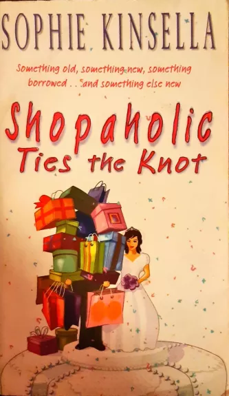 Shopaholic Ties the Knot - Sophie Kinsella, knyga
