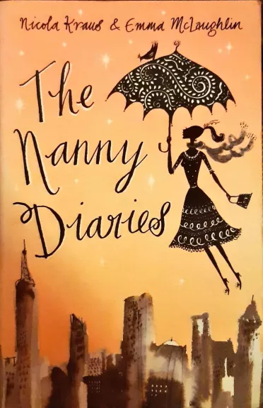 The nanny diaries - Nicole Krauss, knyga