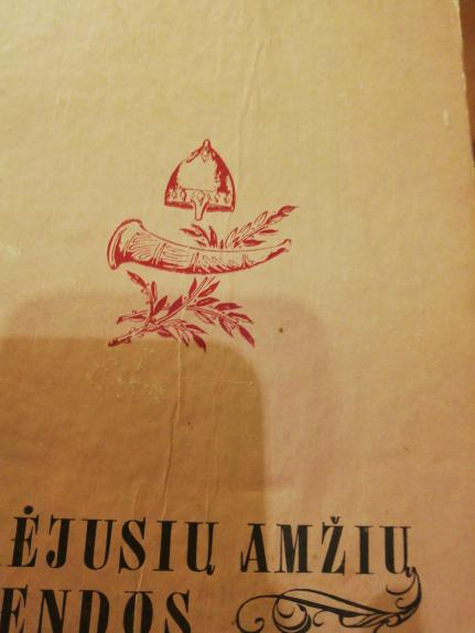 Praėjusių amžių legendos.