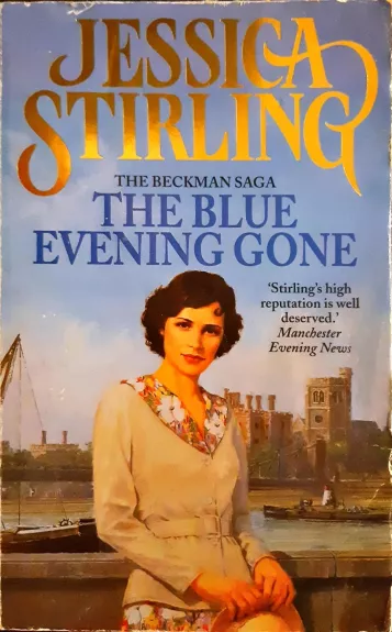 The Blue evening gone - Jessica Stirling, knyga