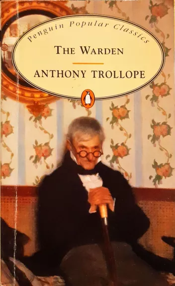 The Warden - Anthony Trollope, knyga