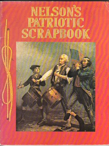 Nelson's Patriotic Scrapbook - Autorių Kolektyvas, knyga