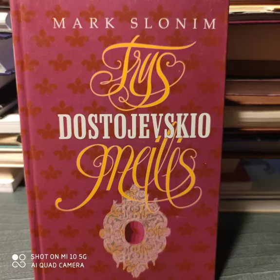 Trys Dostojevskio meilės - Mark Slonim, knyga