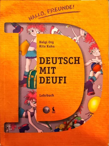 Hallo, Freunde! Deutsch mit Deufi. Lehrbuch