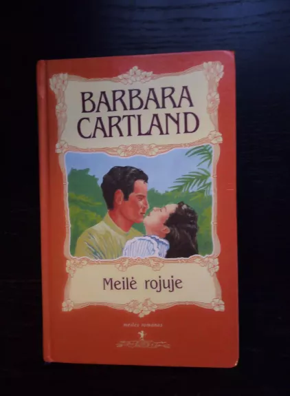 Meilė rojuje - Barbara Cartland, knyga