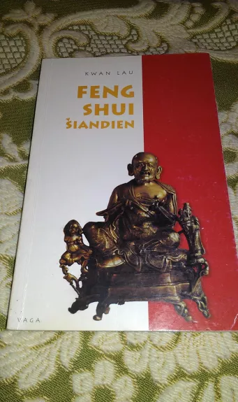Feng Shui šiandien - Autorių Kolektyvas, knyga 1