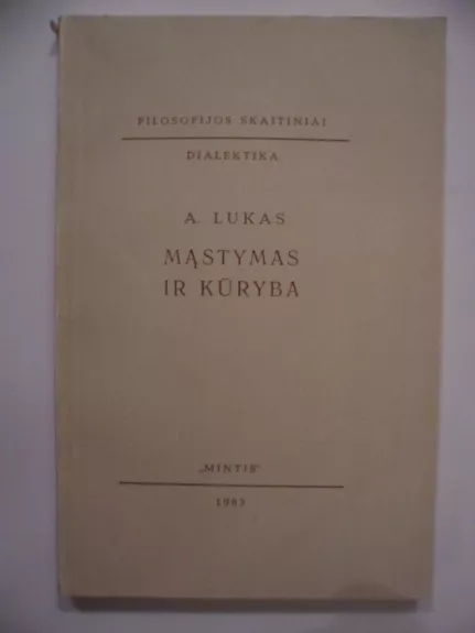 Mąstymas ir kūryba - A. Likas, knyga