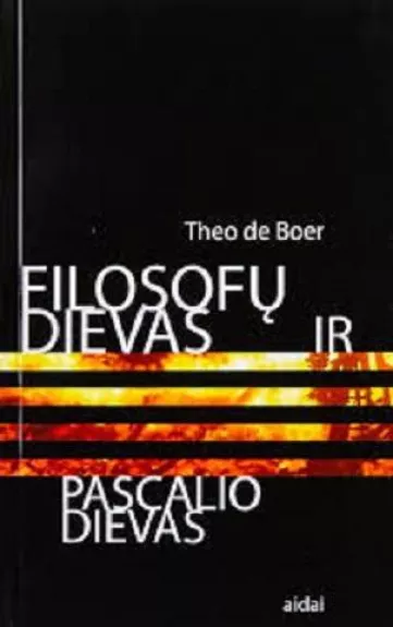 Filosofų dievas ir Pascalio dievas - Theo de Boer, knyga