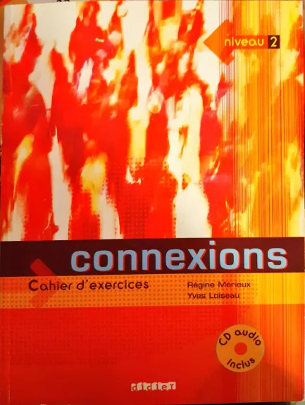 Connexions Cahier d'exercices - Merieux Regina, Loiseau Yves, knyga
