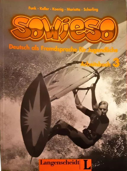 Sowieso Deutsch als Fremdsprache fur Jugendliche. Arbeitsbuch 3