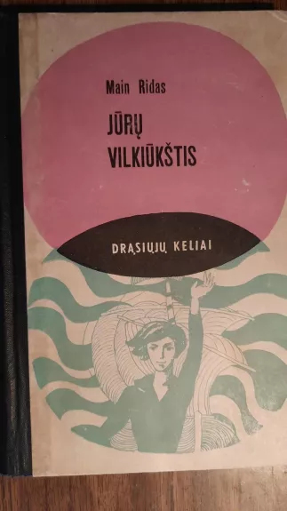 Jūrų vilkiūkštis - Tomas Main Ridas, knyga