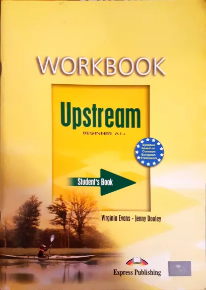 Upstream Beginner A  Student's Book Workbook - Jenny Dooley,Virginia Evans, knyga