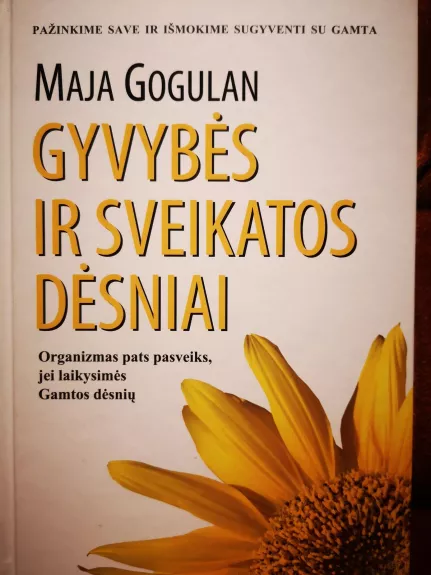 Gyvybės ir sveikatos dėsniai - Maja Gogulan, knyga 1
