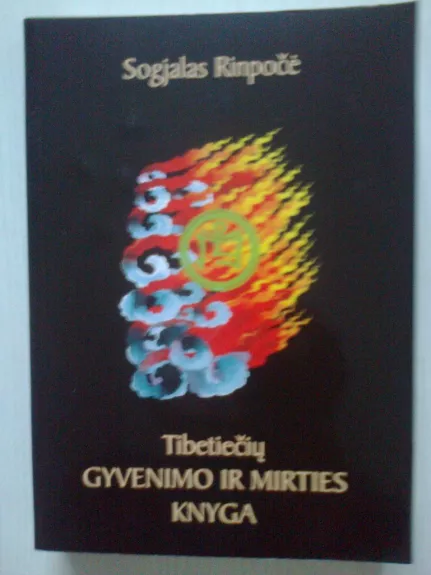 Tibetiečių GYVENIMO IR MIRTIES KNYGA - Sogjalas Rimpočė, knyga
