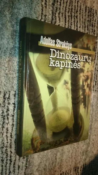 Dinozaurų kapinės: humoras ir satyra - Adolfas Strakšys, knyga