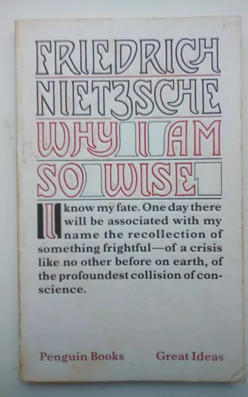 Why i am so wise - Friedrich Nietzsche, knyga