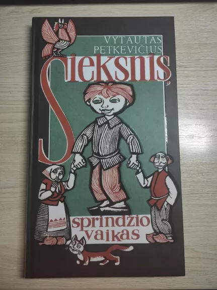 Sieksnis, sprindžio vaikas - Vytautas Petkevičius, knyga