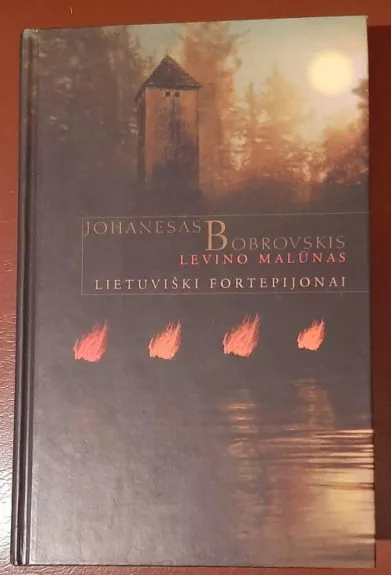 Levino malūnas. Lietuviški fortepijonai - Johanesas Bobrovskis, knyga