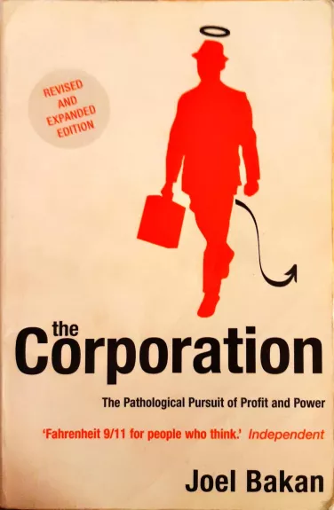 The Corporation: The Pathological Pursuit of Profit and Power - Joel Bakan, knyga