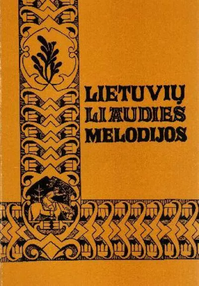 Lietuvių liaudies melodijos - Autorių Kolektyvas, knyga