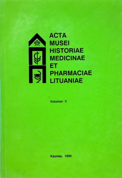 Acta musei historiae medicinae et pharmaciae Lituaniae