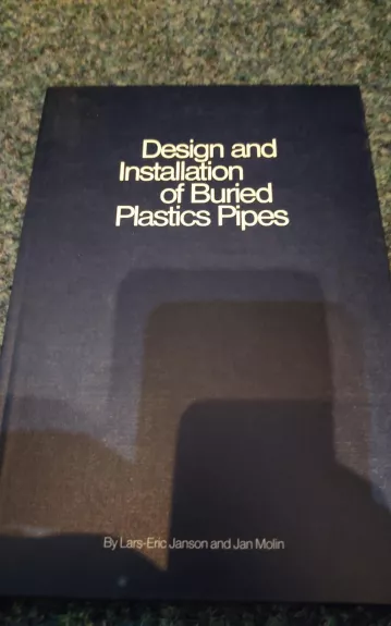 Design and installation of Buried Plastics Pipes - Lars-Eric Jonson, knyga 1