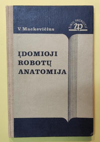 Įdomioji robotų anatomija