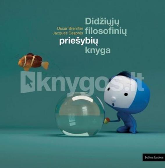 Didžioji filosofinių - Oscar Brenifier, Jacques  Despres, knyga