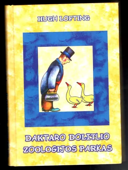 Daktaro Dolitlio zoologijos parkas - Hugh Lofting, knyga