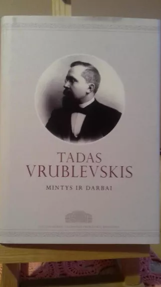 Tadas Vrublevskis mintys ir darbai - Bronislava Kiselienė, knyga