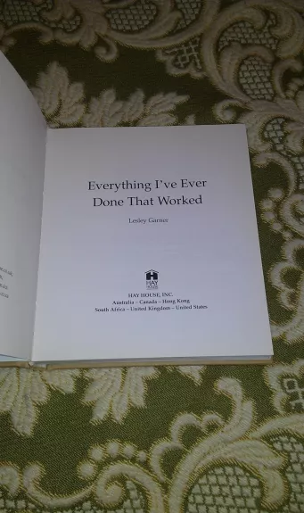 Everything I've Ever Done That Worked - Lesley Garner, knyga 1