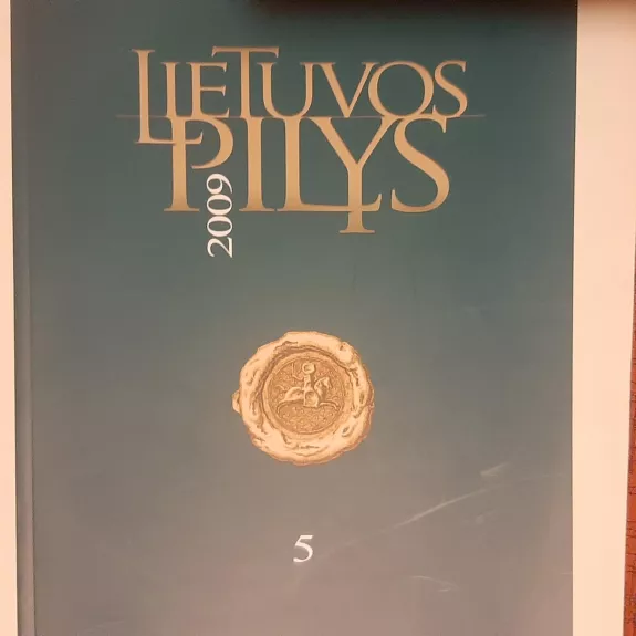 Lietuvos pilys 2009, 5 - Autorių Kolektyvas, knyga