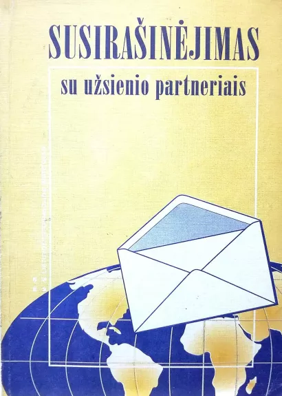 Susirašinėjimas su užsienio partneriais - Autorių Kolektyvas, knyga