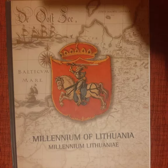 Millennium of Lithuania. Millennium Lithuaniae - Mindaugas Šapoka, knyga