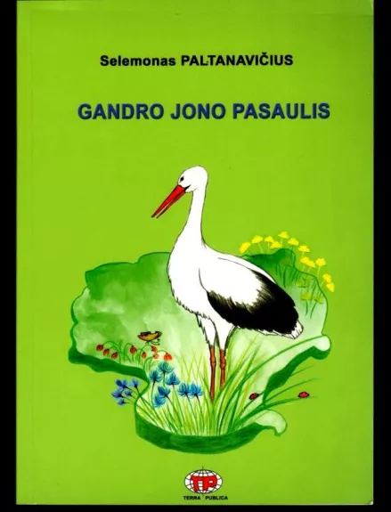 Gandro Jono pasaulis - Selemonas Paltanavičius, knyga