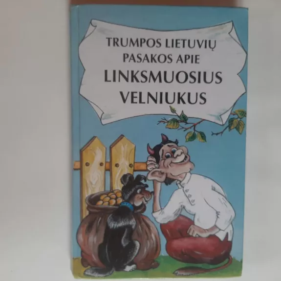 Trumpos lietuvių pasakos apie linksmuosius velniukus