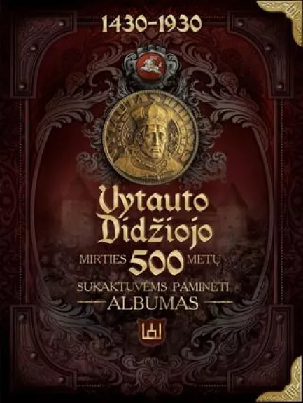 VYTAUTAS DIDYSIS – ISTORINIS ALBUMAS - Autorių Kolektyvas, knyga
