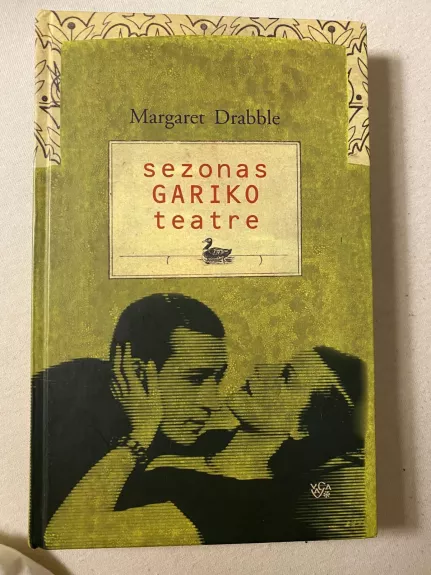 Sezonas Gariko teatre - Margaret Drabble, knyga