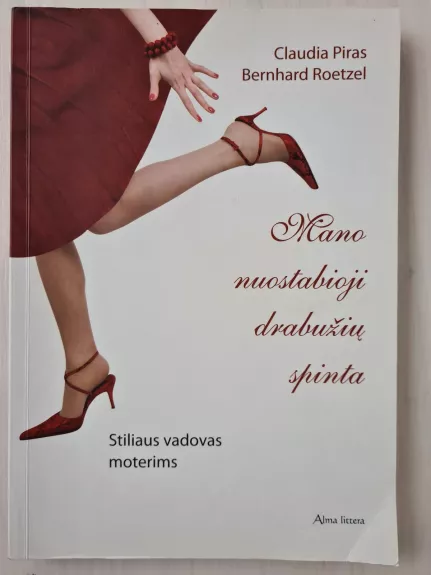 Mano nuostabioji drabužių spinta: stiliaus vadovas moterims - Claudia Piras, Bernhard  Roetzel, knyga 1