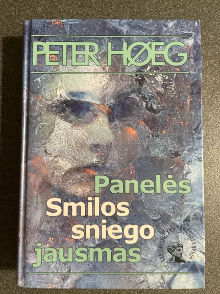 Panelės Smilos sniego jausmas - Peter Hoeg, knyga