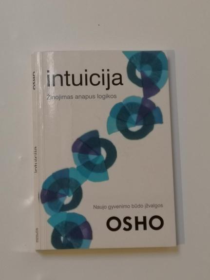 Intuicija. Žinojimas anapus logikos