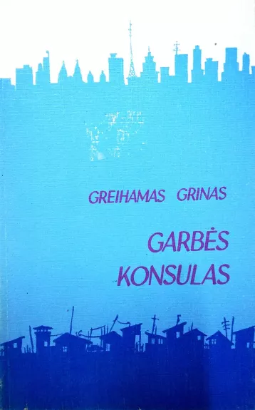 Garbės konsulas - Greihamas Grinas, knyga