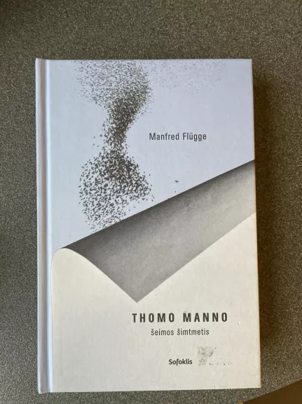 Thomo Manno šeimos šimtmetis - Flugge Manfred, knyga