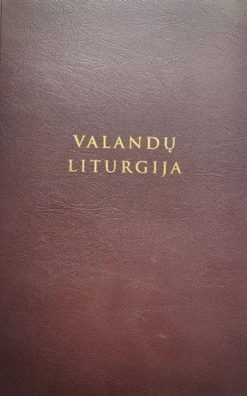 Valandų liturgija (Sutrumpintas leidimas) - K. Palikša, knyga