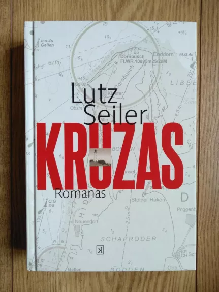 Kruzas - Lutz Seiler, knyga