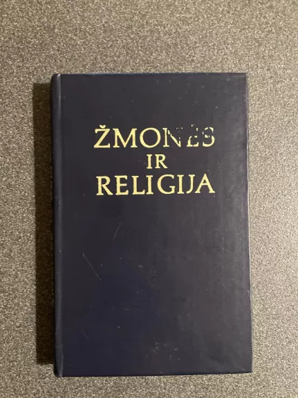 Žmonės ir religija - Autorių Kolektyvas, knyga